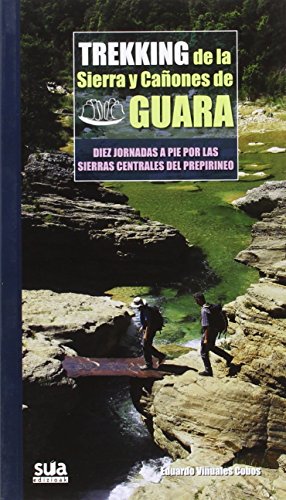 Imagen de archivo de TREKKING DE LA SIERRA Y CAONES DE GUARA a la venta por Librerias Prometeo y Proteo