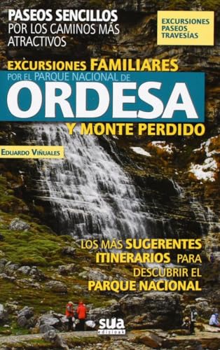 Imagen de archivo de EXCURSIONES FAMILIARES POR EL PARQUE NACIONAL DE ORDESA Y MONTE PERDIDO a la venta por Librerias Prometeo y Proteo