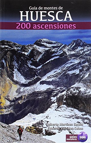 Beispielbild fr Guia de Montes de Huesca. 200 ascensiones zum Verkauf von AG Library
