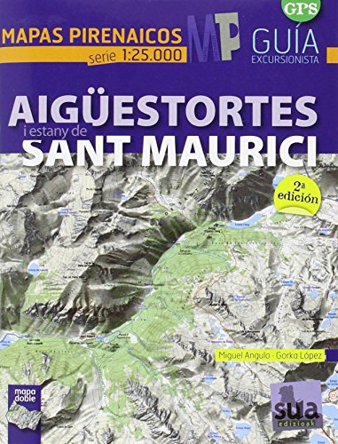 9788482165707: AIGUESTORTES I ESTANY DE SANT MAURICI - MAPAS PIRENAICOS