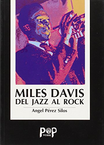 9788482189901: Miles davis del jazz al rock