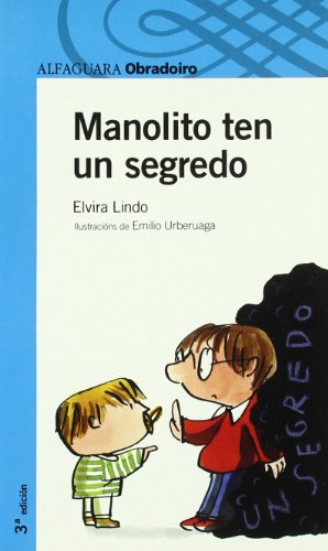 Beispielbild fr MANOLITO TEN UN SEGREDO OBRADOIRO (Infantil Azul 12 Aos) zum Verkauf von medimops
