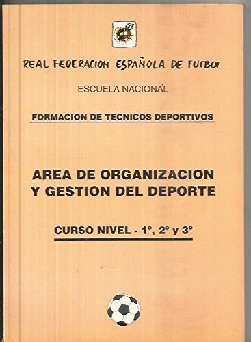 Imagen de archivo de AREA DE ORGANIZACIN Y GESTIN DEL DEPORTE: Curso Nivel- 1, 2 y 3 a la venta por Erase una vez un libro