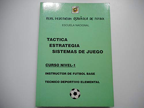Imagen de archivo de Tactica, estrategia, sistemas de juego: Curso Nivel 1 a la venta por Erase una vez un libro