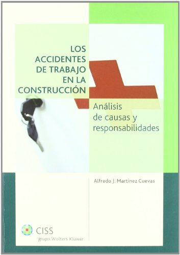 Beispielbild fr Accidentes de Trabajo en la Construccin Anlisis de Causas y Responsabilidades zum Verkauf von Hamelyn