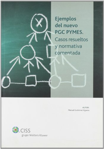 9788482357485: Ejemplos del nuevo PGC PYMES: Casos resueltos y normativa comentada