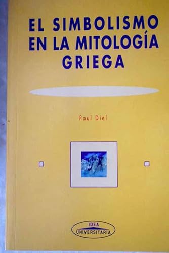 9788482361093: Simbolismo en la mitologia griega, el (Universitaria)