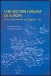 9788482362069: Una historia europea de Europa : de un renacimiento a otro? (siglos XV-XX)