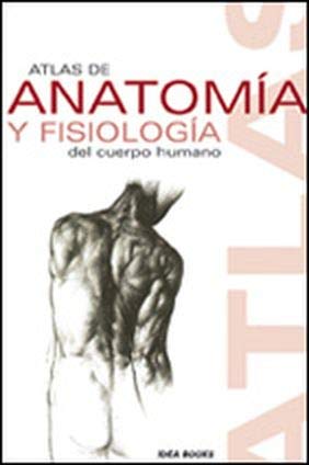 Beispielbild fr Atlas de Anatomia y Fisiologia Del Cuerpo Humano zum Verkauf von Hamelyn