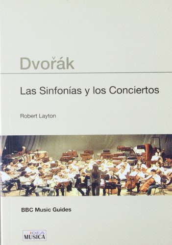 Imagen de archivo de DVORAK, LAS SINFONIAS Y LOS CONCIERTOS a la venta por AG Library