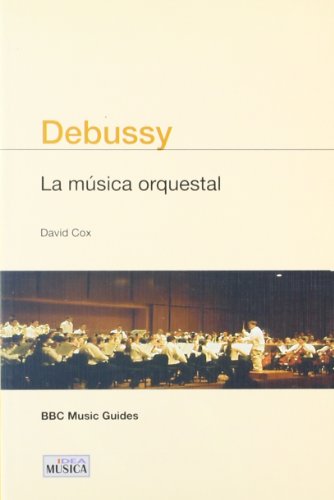 Imagen de archivo de Debussy "La Msica Orquestal" a la venta por OM Books