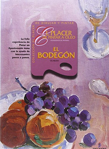 Stock image for EL BODEGN: EL PLACER DE PINTAR AL LEO for sale by AG Library