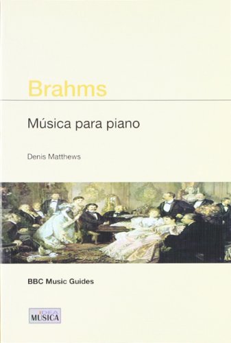 Imagen de archivo de BRAHMS MUSICA PARA PIANO a la venta por AG Library