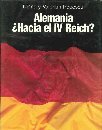 Stock image for Alemania - Hacia el Iv Reich? for sale by Hamelyn