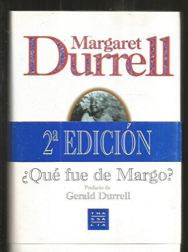 Stock image for que fue de margomargaret durrell y6Ed. 1996 for sale by LibreriaElcosteo
