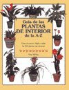 Guia De Las Plantas De Interior De La A-z: Como Reconocer, Elegir Y Cuidar (Spanish Edition) (9788482380605) by McHoy, Peter