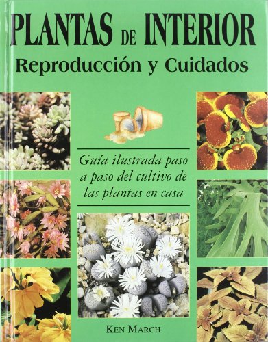 Beispielbild fr Plantas de Interior Reporduccion y Cuidados zum Verkauf von Hamelyn