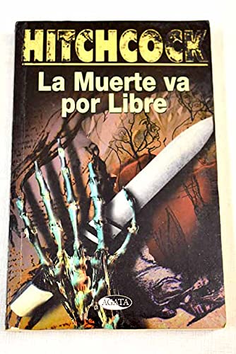 9788482381572: MUERTE VA POR LIBRE,LA (SIN COLECCION)