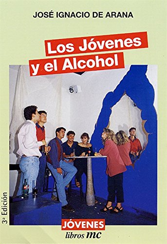 9788482390314: Los jvenes y el alcohol (Libros MC)