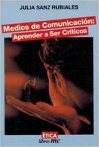 Stock image for Medios De Comunicaci n: Aprender A Ser Cr tico - Rubiales for sale by Juanpebooks