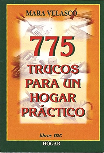 Beispielbild fr 775 Trucos para un hogar prctico (Tiempo libre) zum Verkauf von medimops