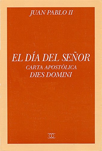 Imagen de archivo de El da del Seor: Carta apostlica "Dies Domini" (Documentos MC) a la venta por medimops