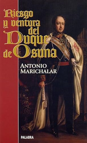 9788482393117: Riesgo y ventura del Duque de Osuna (Ayer y hoy de la historia) (Spanish Edition)