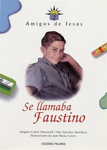 Imagen de archivo de Se llamaba Faustino a la venta por Iridium_Books