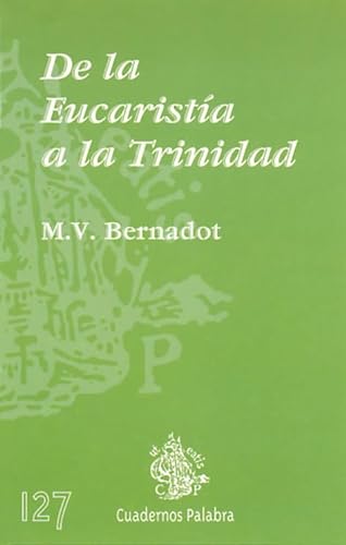 9788482393636: De la Eucarista a la Trinidad (Cuadernos Palabra) (Spanish Edition)