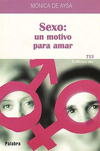 Beispielbild fr Sexo, un motivo para amar (Folletos MC, Band 715) zum Verkauf von medimops