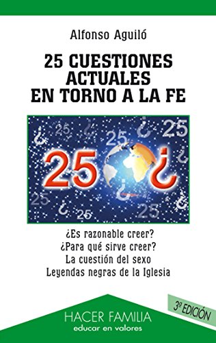 9788482395753: 25 cuestiones actuales en torno a la fe