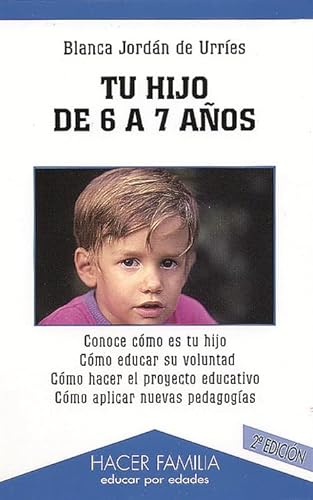 Beispielbild fr Tu hijo de 6 a 7 aos zum Verkauf von LibroUsado CA