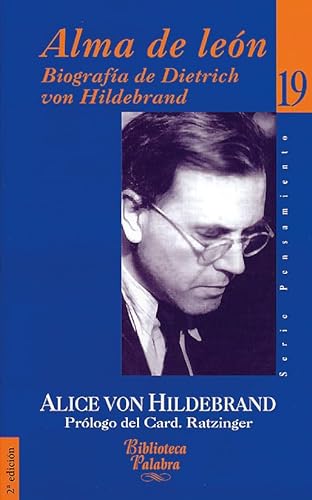 Beispielbild fr Alma de len : biografa de Dietrich von Hildebrand zum Verkauf von medimops
