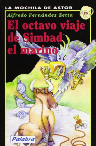 Imagen de archivo de El octavo viaje de Simbad el Marino (La Mochila de Astor) a la venta por medimops