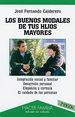 9788482396583: Los buenos modales de tus hijos mayores (Hacer Familia)