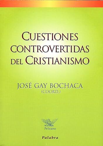 9788482396736: Cuestiones controvertidas del cristianismo