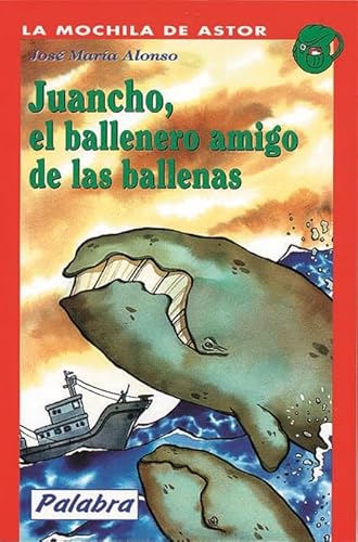 Stock image for Juancho, el Ballenero Amigo de las Ballenas for sale by Hamelyn