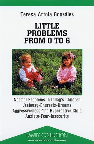 Beispielbild fr Little problems from 0 to 6 (Family Collection) zum Verkauf von HPB Inc.