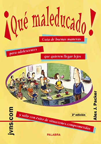 Imagen de archivo de Que Maleducado! Guia de Buenas Maneras Adolescentes (Spanish Edition) a la venta por Iridium_Books