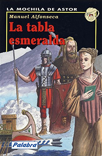 Beispielbild fr La tabla esmeralda (La Mochila de Astor, Band 11) zum Verkauf von medimops