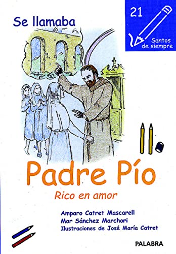 Imagen de archivo de Se llamaba Padre Po Rico en amor. Vida del Padre Po, el capuchino de a la venta por Iridium_Books