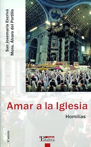 Beispielbild fr AMAR A LA IGLESIA HOMILAS zum Verkauf von Zilis Select Books