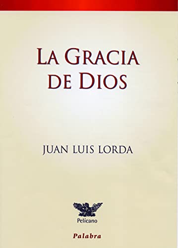 9788482398693: Gracia De Dios, La (Pelcano)