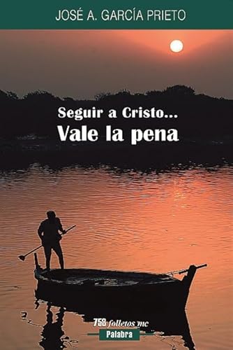 Beispielbild fr Seguir a Cristo. vale la pena (Folletos MC) (Spanish Edition) zum Verkauf von WorldofBooks