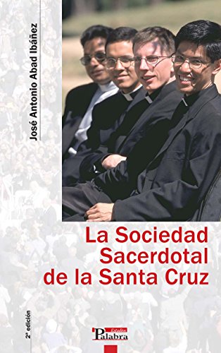 Imagen de archivo de La Sociedad Sacerdotal de la Santa Cruz a la venta por Iridium_Books