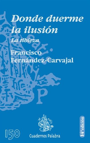 Imagen de archivo de Donde duerme la ilusi?n: La tibieza (Cuadernos Palabra) (Spanish Edition) a la venta por SecondSale