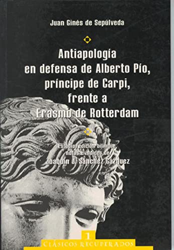 Imagen de archivo de ANTIAPOLOGA EN DEFENSA DE ALBERTO PO, PRNCIPE DE CARPI, FRENTE A ERASMO DE RO a la venta por Hilando Libros