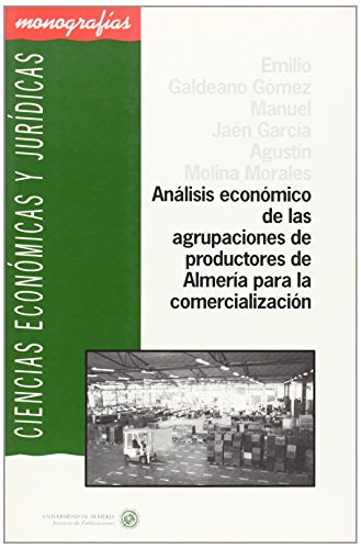 9788482401898: Anlisis econmico de las agrupaciones de productores de Almera para la comercializacin (Ciencias Econmicas y Jurdicas)