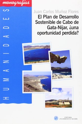 9788482401928: El plan de desarrollo sostenible en Cabo de Gata-Njar, una oportunidad perdida?
