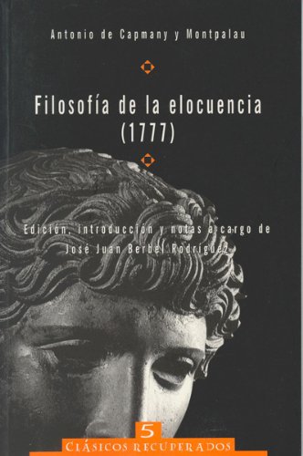 Imagen de archivo de FILOSOFA DE LA ELOCUENCIA (1777) a la venta por Hiperbook Espaa